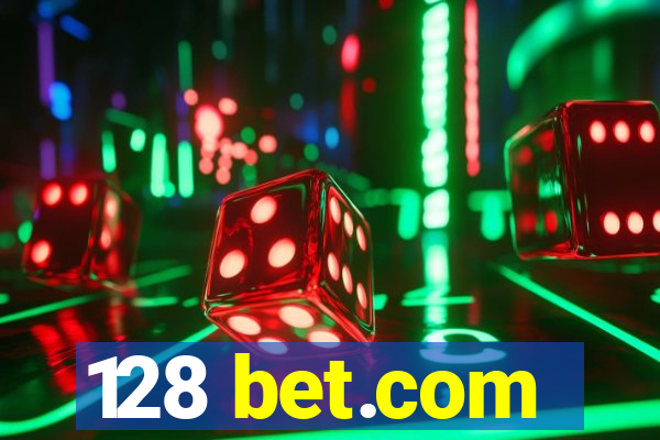 128 bet.com